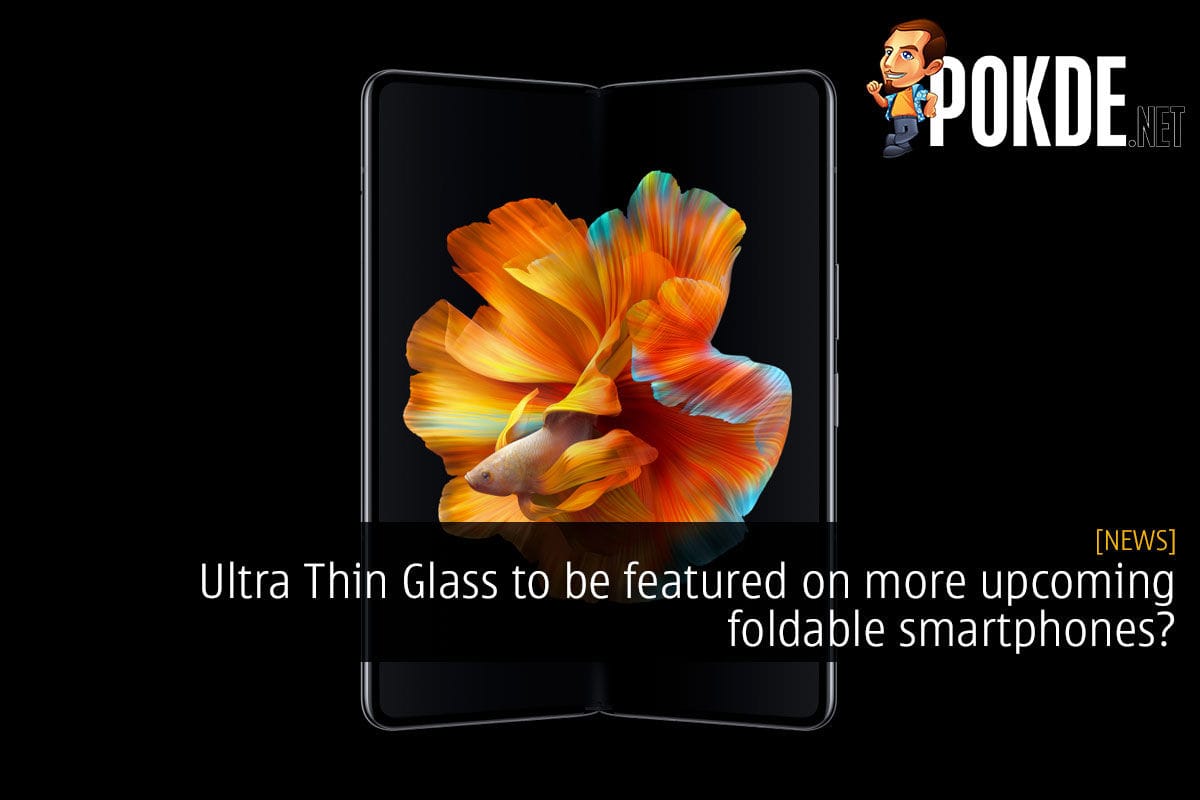 Ultra Thin Glass to be featured on more upcoming foldable smartphones? - 29