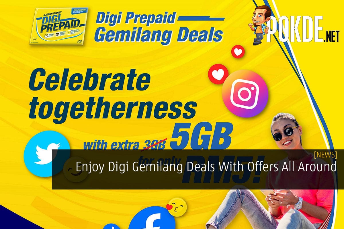 Enjoy Digi Gemilang Deals With Offers All Around - 39