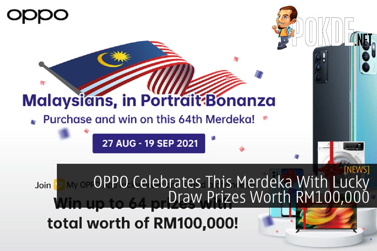 OPPO Celebrates This Merdeka With Lucky Draw Prizes Worth RM100,000 - 27