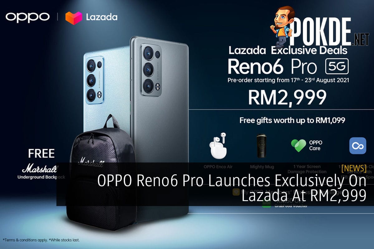 OPPO Reno6 Pro Launches Exclusively On Lazada At RM2,999 - 29