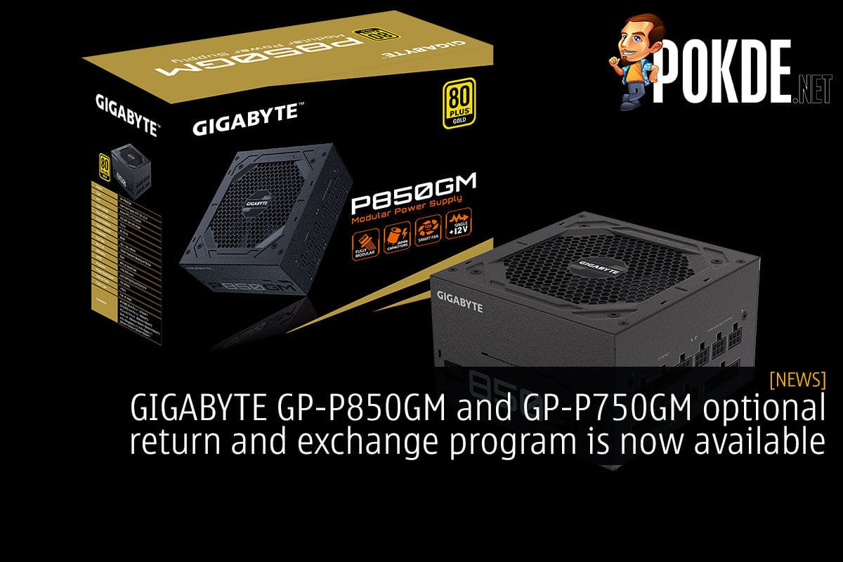 GIGABYTE GP-P850GM and GP-P750GM optional return and exchange program is now available - 21
