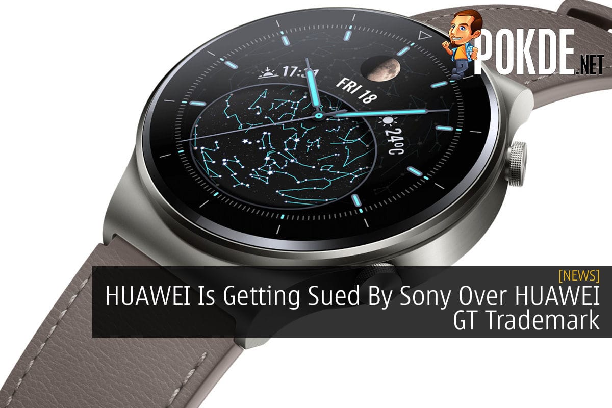 HUAWEI Is Getting Sued By Sony Over HUAWEI GT Trademark - 35