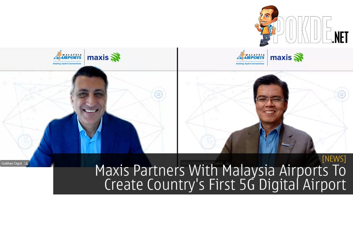 Maxis Partners With Malaysia Airports To Create Country's First 5G Digital Airport - 31