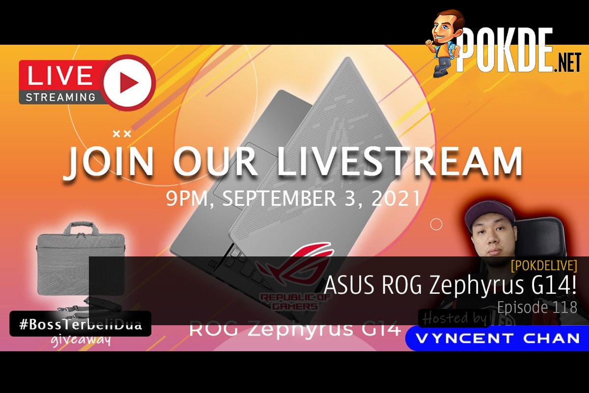 PokdeLIVE 118 — ASUS ROG Zephyrus G14! - 41