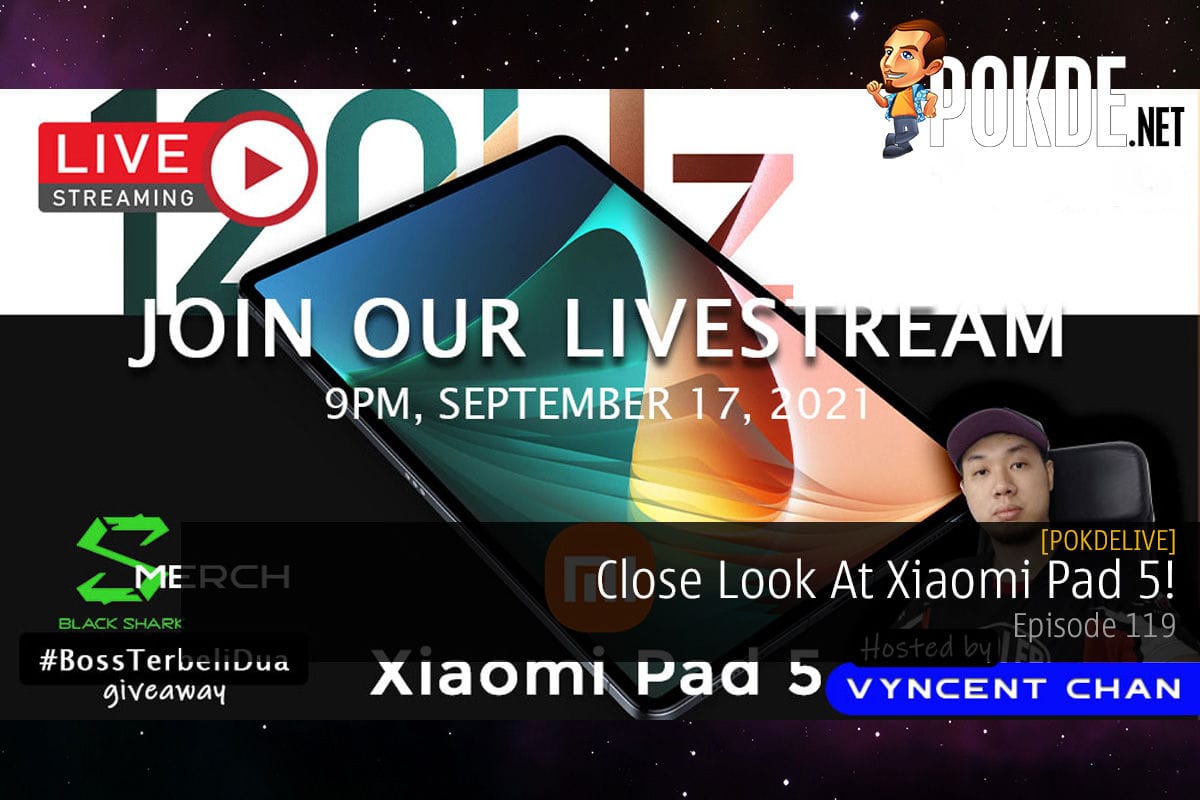 PokdeLIVE 119 — Close Look At Xiaomi Pad 5! - 37