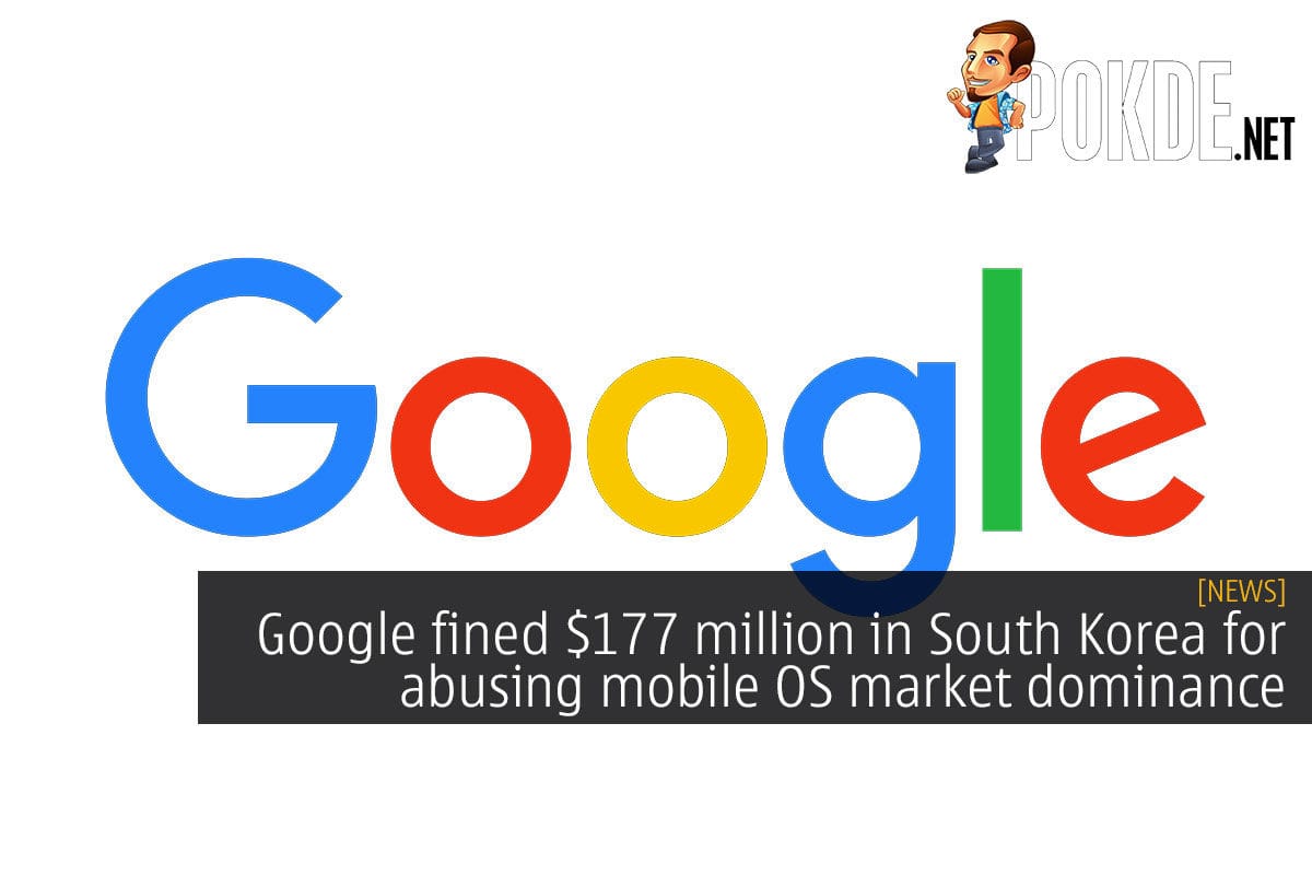 Google fined $177 million in South Korea for abusing mobile OS market dominance - 23