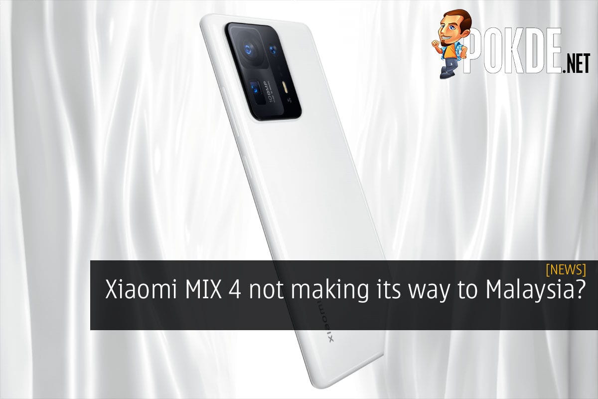 Xiaomi MIX 4 not making its way to Malaysia? - 30