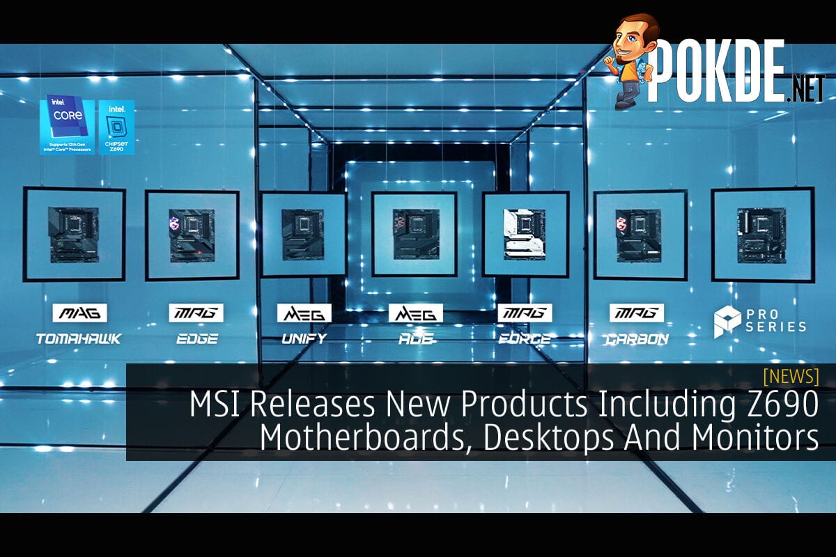 MSI Releases A Slew Of New Products Including Z690 Motherboards, Desktops And Monitors - 33