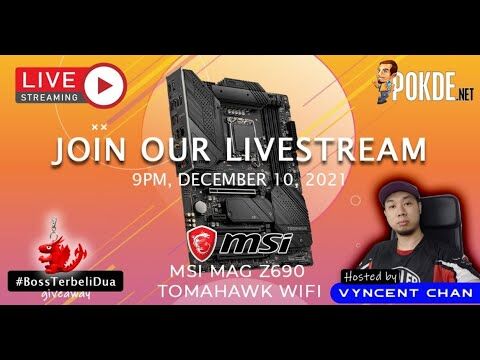 PokdeLIVE Ep. 130 - MSI MAG Z690 TOMAHAWK WIFI! - 26