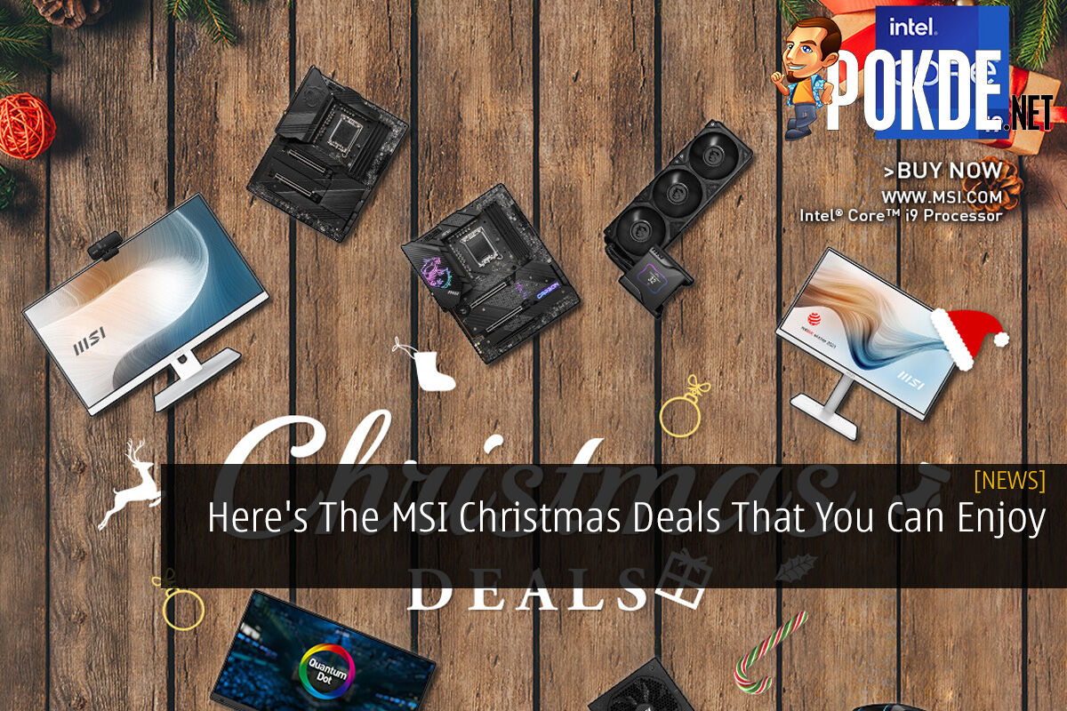 Here's The MSI Christmas Deals That You Can Enjoy - 27