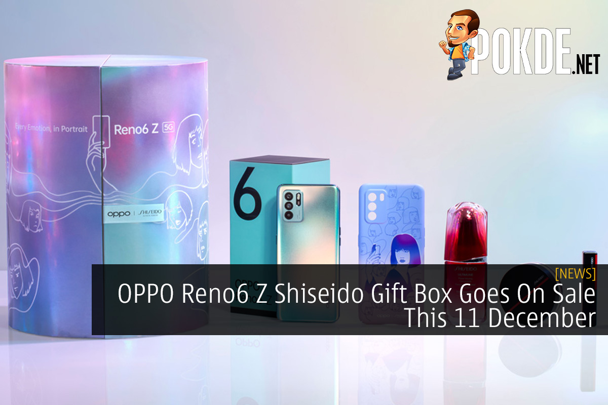 OPPO Reno6 Z Shiseido Gift Box Goes On Sale This 11 December - 27