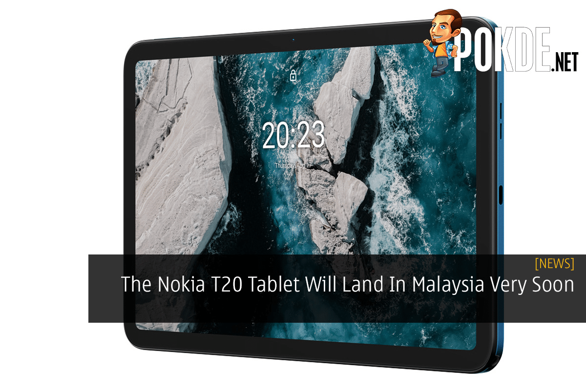 The Nokia T20 Tablet Will Land In Malaysia Very Soon - 23