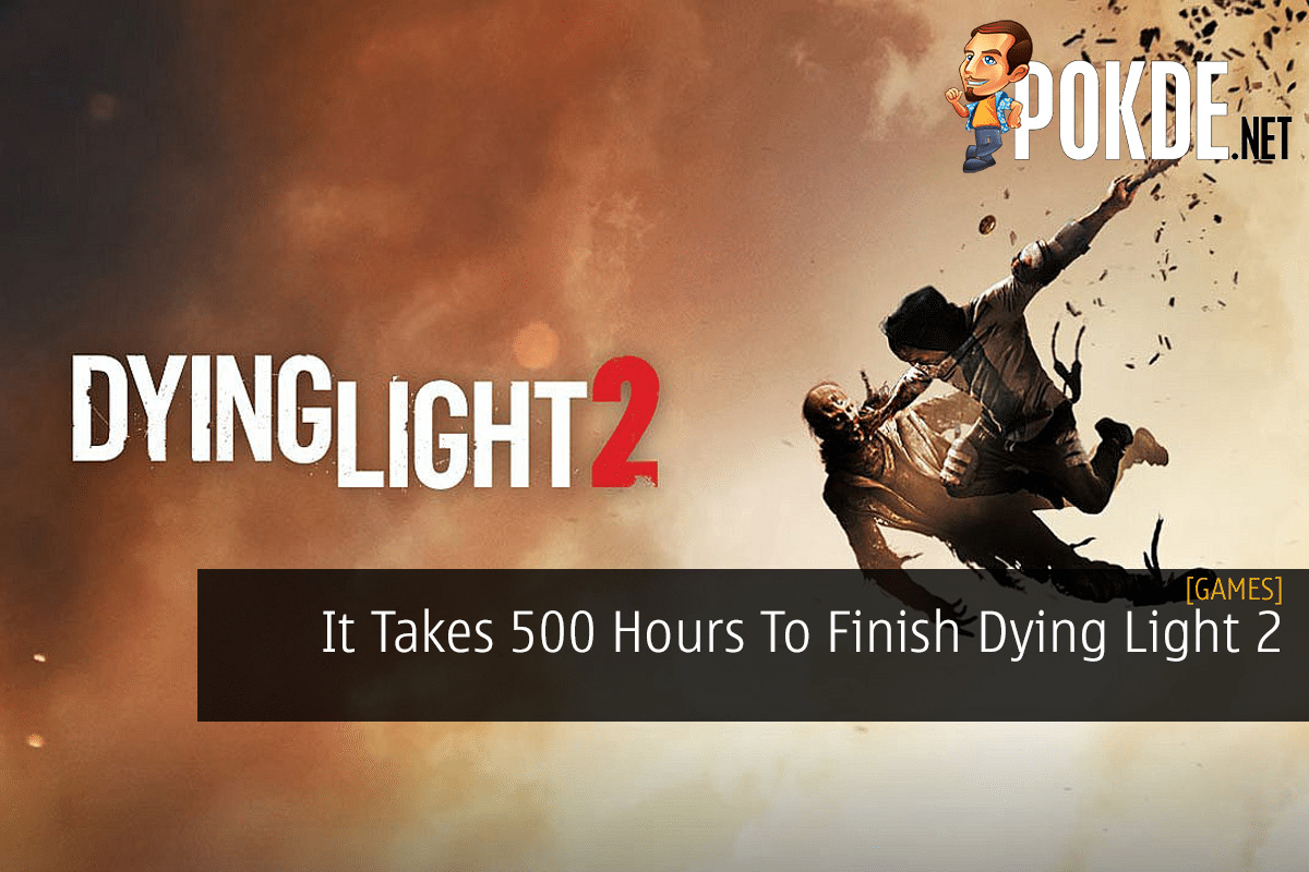 It Takes 500 Hours To Finish Dying Light 2 - 26