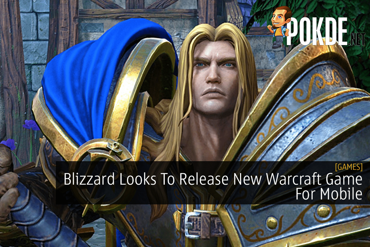 Blizzard Looks To Release New Warcraft Game For Mobile - 17