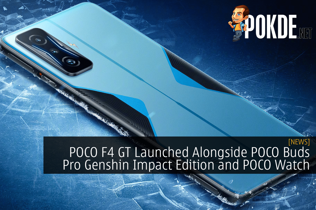 POCO F4 GT Launched Alongside POCO Buds Pro Genshin Impact Edition and POCO Watch - 29
