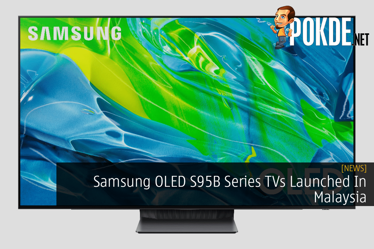Samsung OLED S95B Series TVs Launched In Malaysia - 39