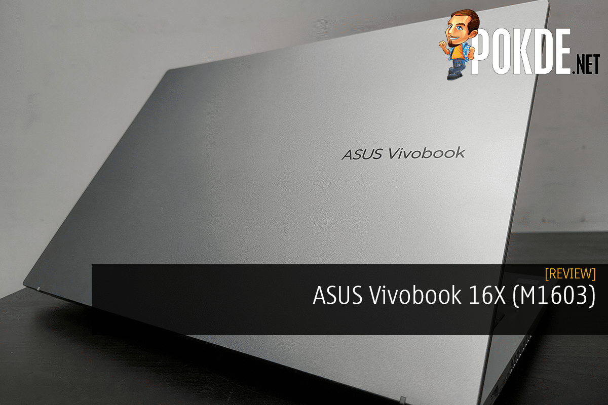 ASUS Vivobook 16X (M1603) Review - Simple Workhorse - 19