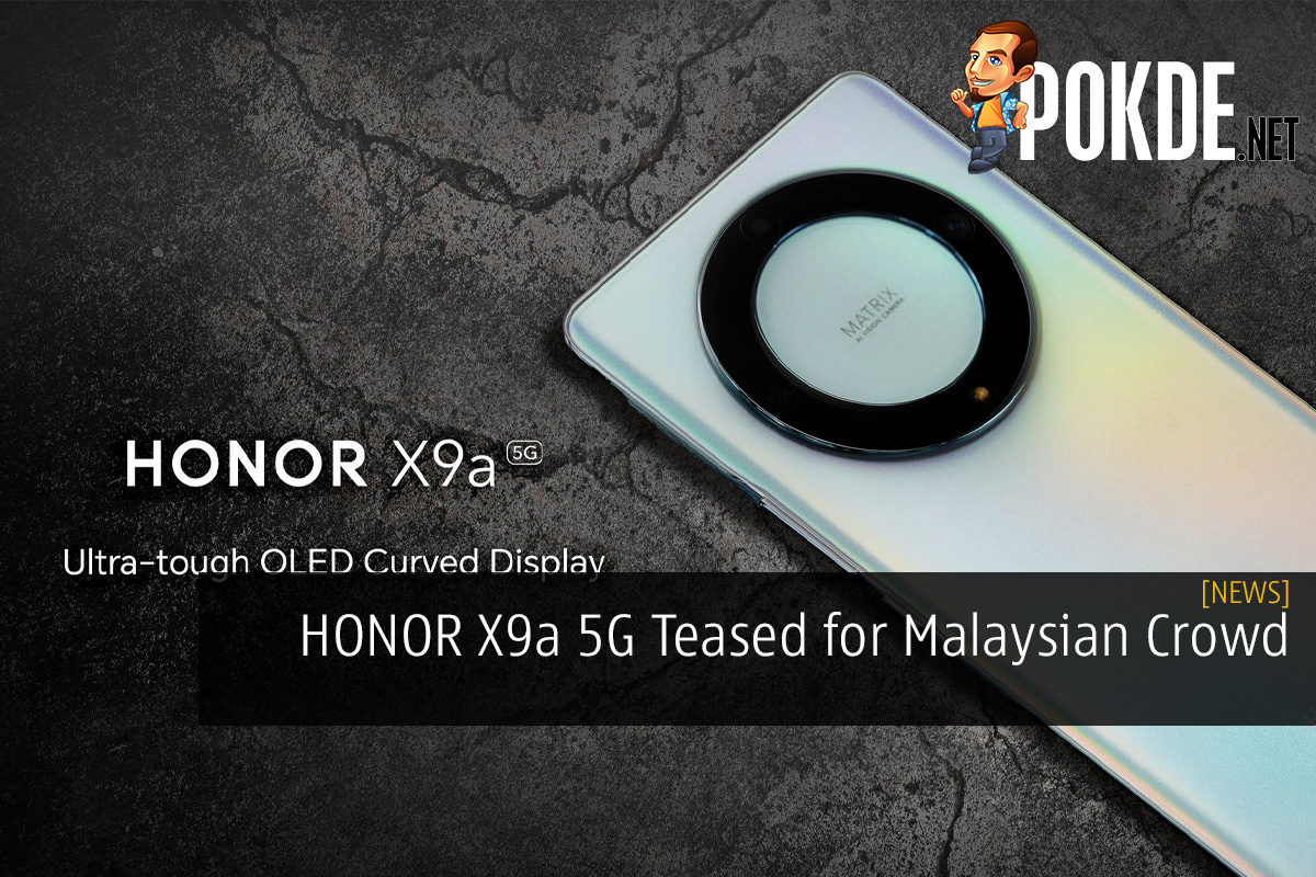 HONOR X9a 5G Teased for Malaysian Crowd - 58
