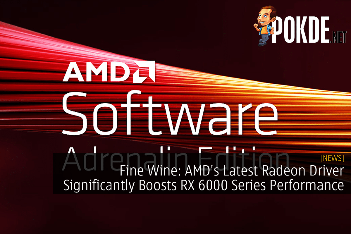 Fine Wine: AMD's Latest Radeon Driver Significantly Boosts RX 6000 Series Performance - 35