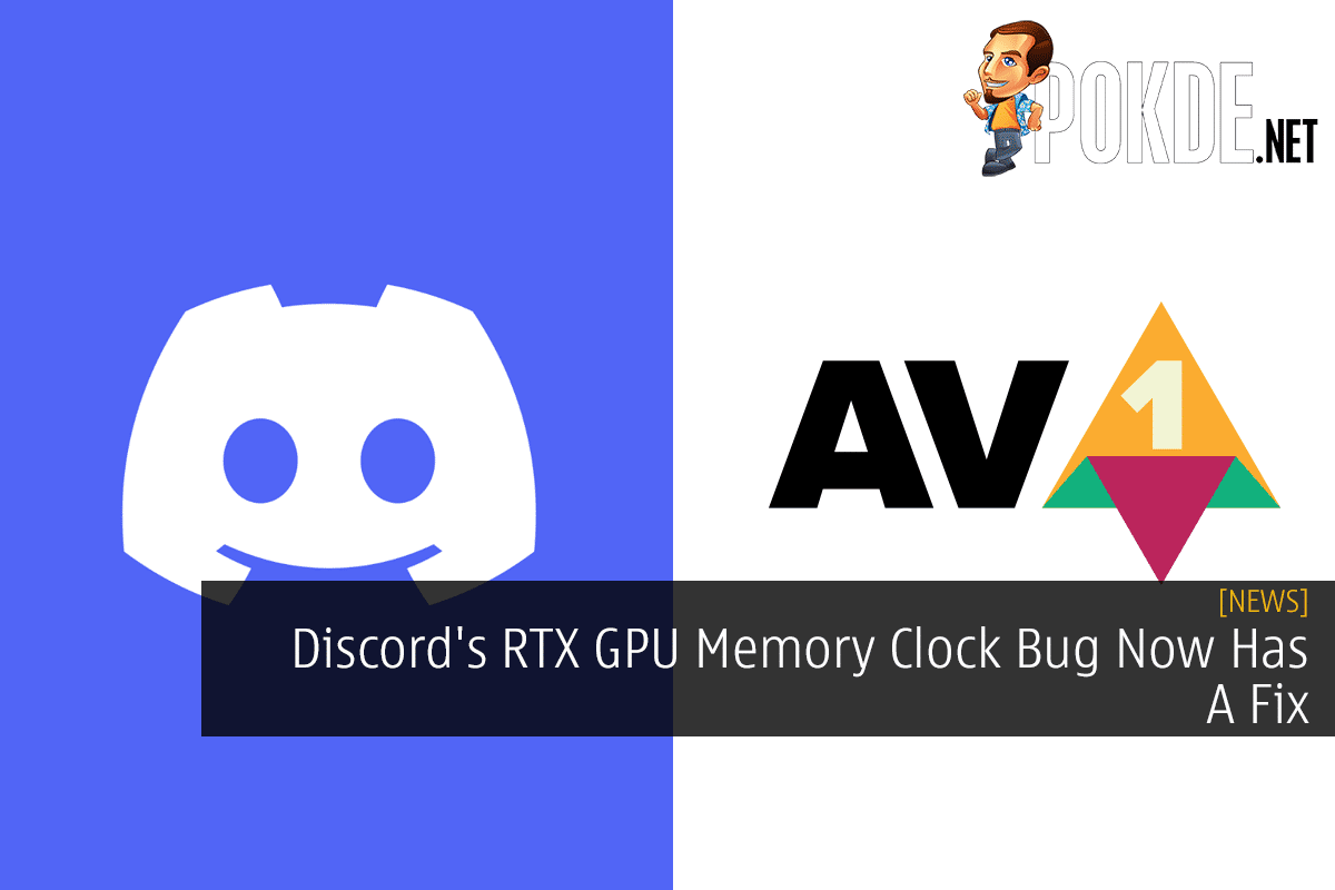 Discord's RTX GPU Memory Clock Bug Now Has A Fix - 31