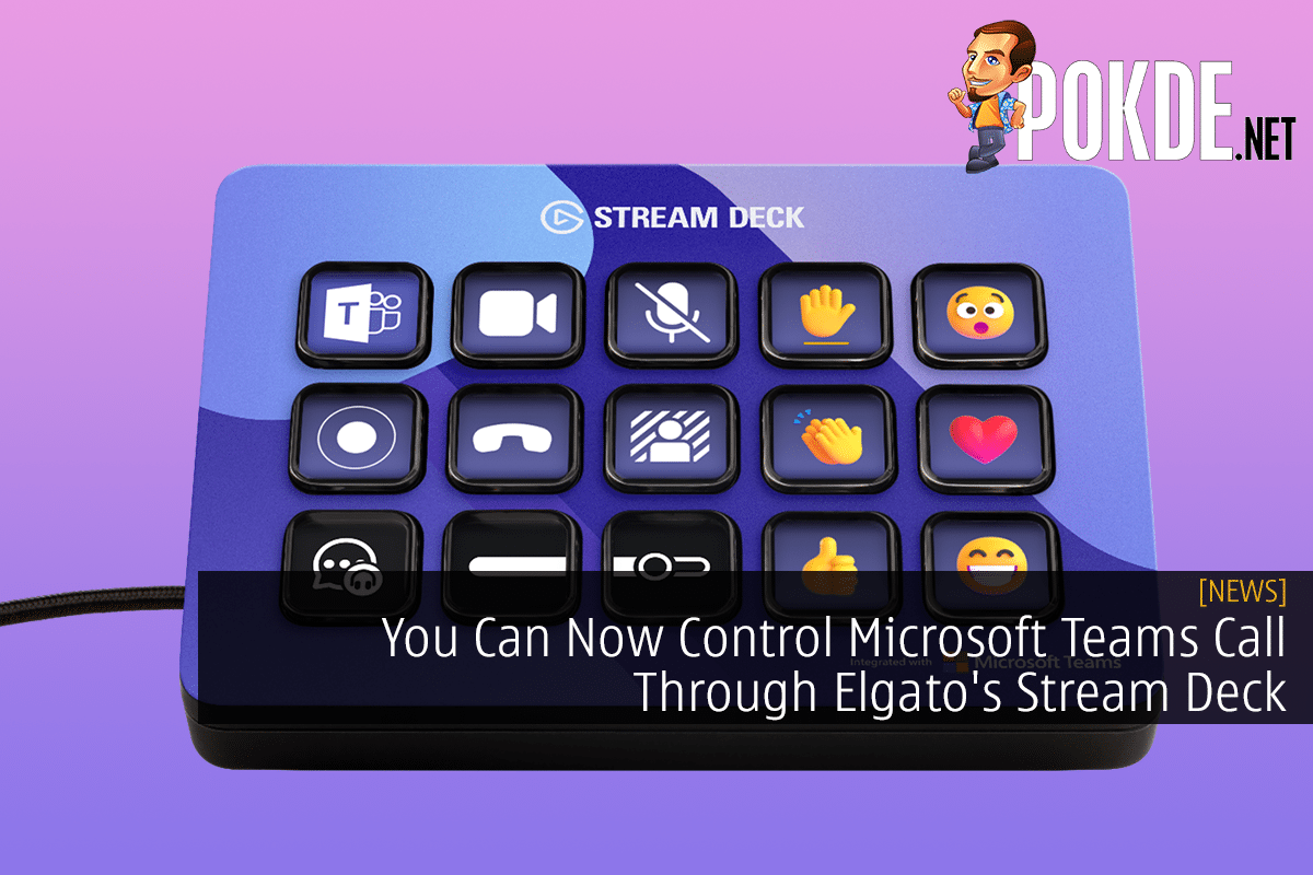 You Can Now Control Microsoft Teams Call Through Elgato's Stream Deck - 21