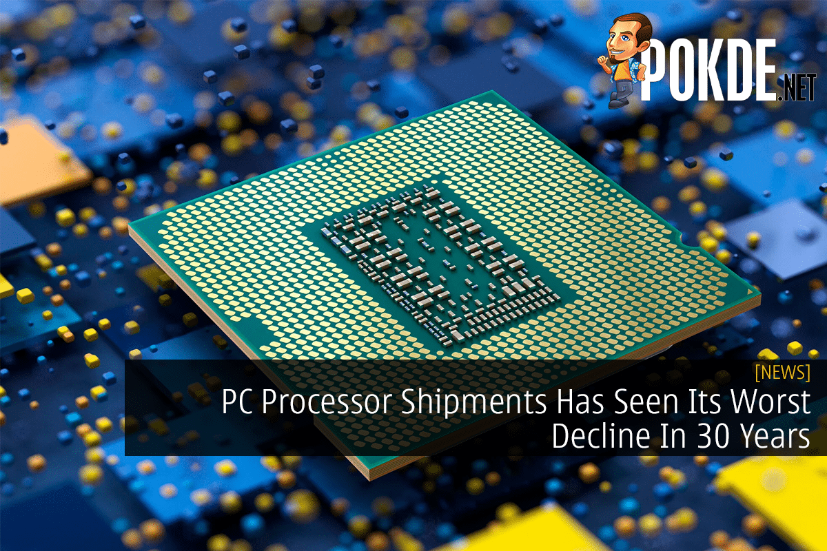 PC Processor Shipments Has Seen Its Worst Decline In 30 Years - 26