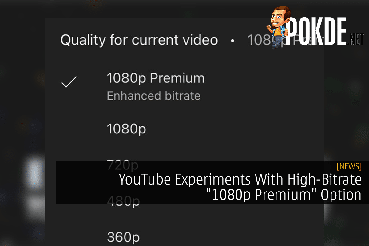 YouTube Experiments With High-Bitrate "1080p Premium" Option - 17