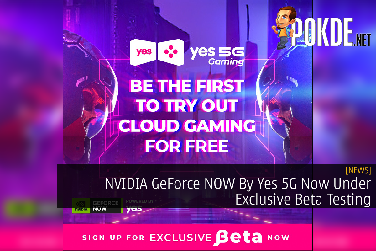 NVIDIA GeForce NOW By Yes 5G Now Under Exclusive Beta Testing - 23