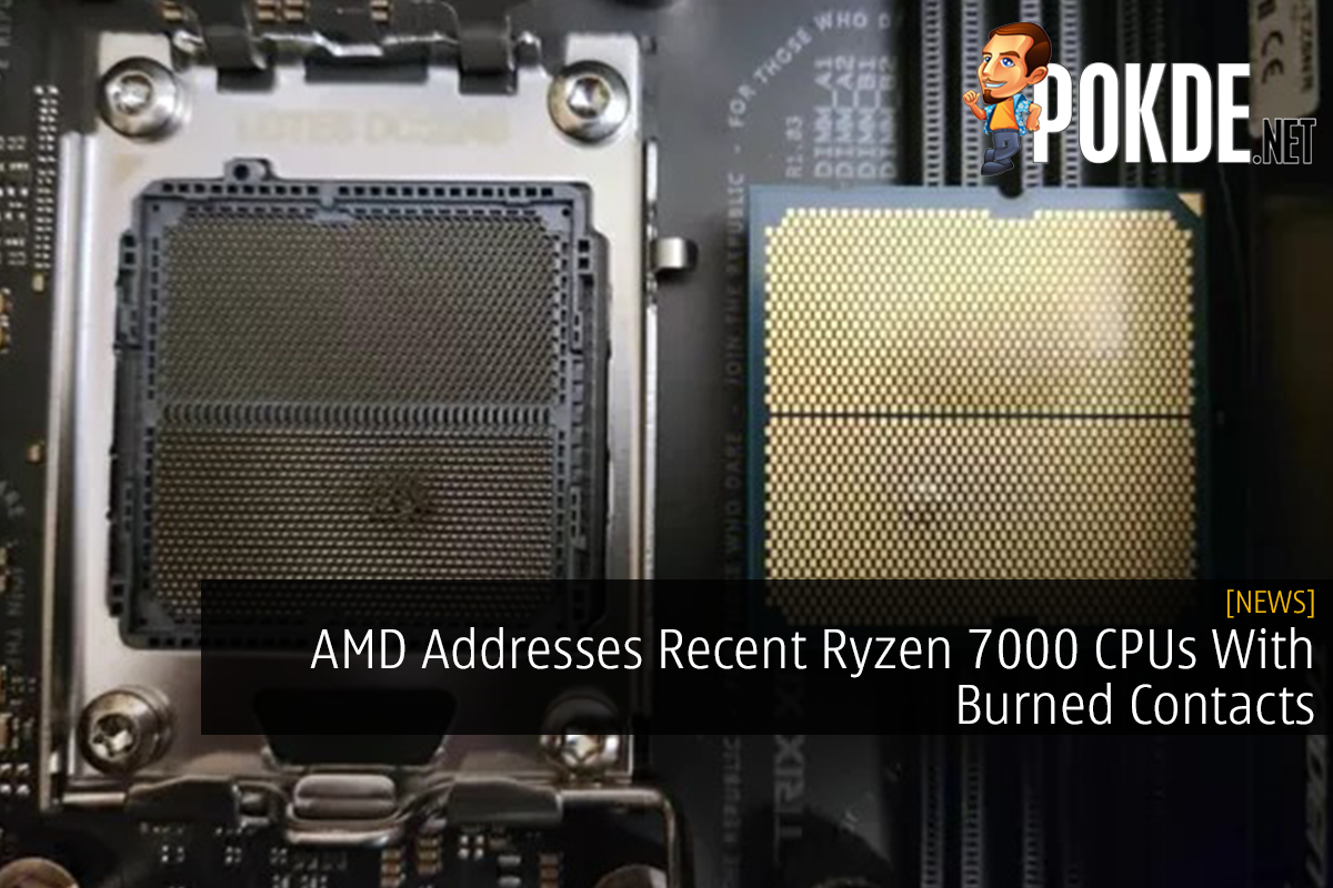 AMD Addresses Recent Ryzen 7000 CPUs With Burned Contacts - 29