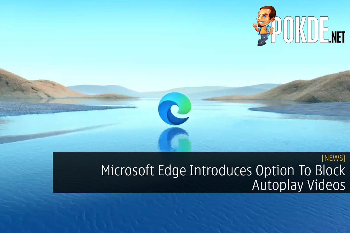 Microsoft Edge Introduces Option To Block Autoplay Videos - 29