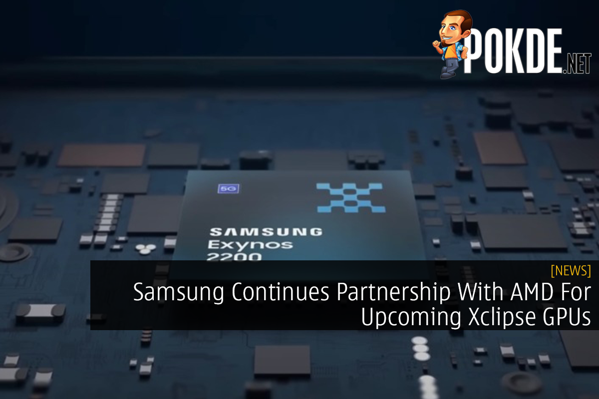 Samsung Continues Partnership With AMD For Upcoming Xclipse GPUs - 19