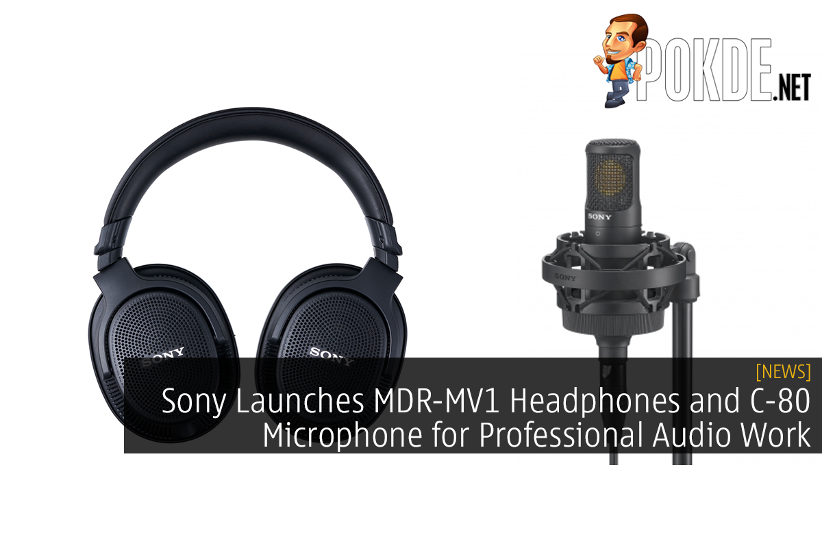 Sony Launches MDR-MV1 Headphones and C-80 Microphone for Professional Audio Work - 27