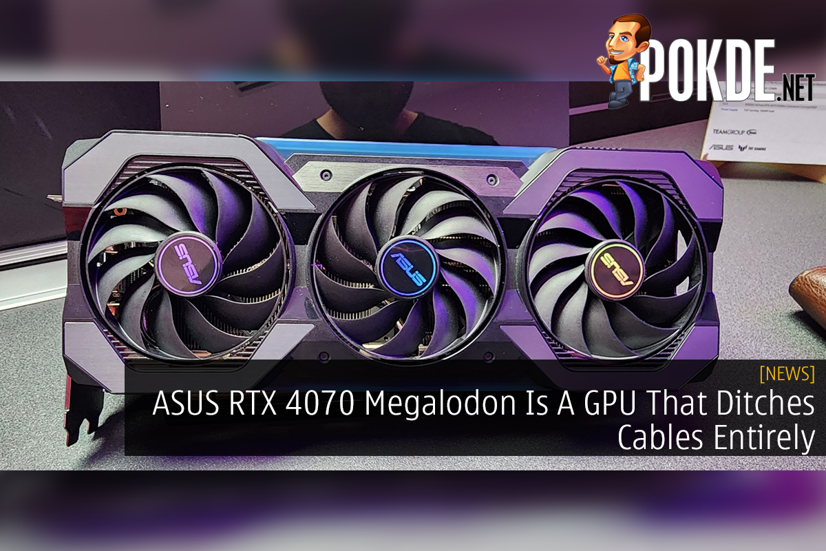 ASUS RTX 4070 Megalodon Is A GPU That Ditches Cables Entirely - 23