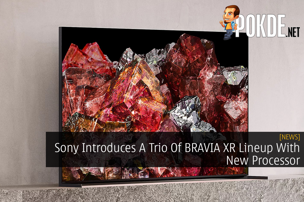 Sony Introduces A Trio Of BRAVIA XR Lineup With New Processor - 29