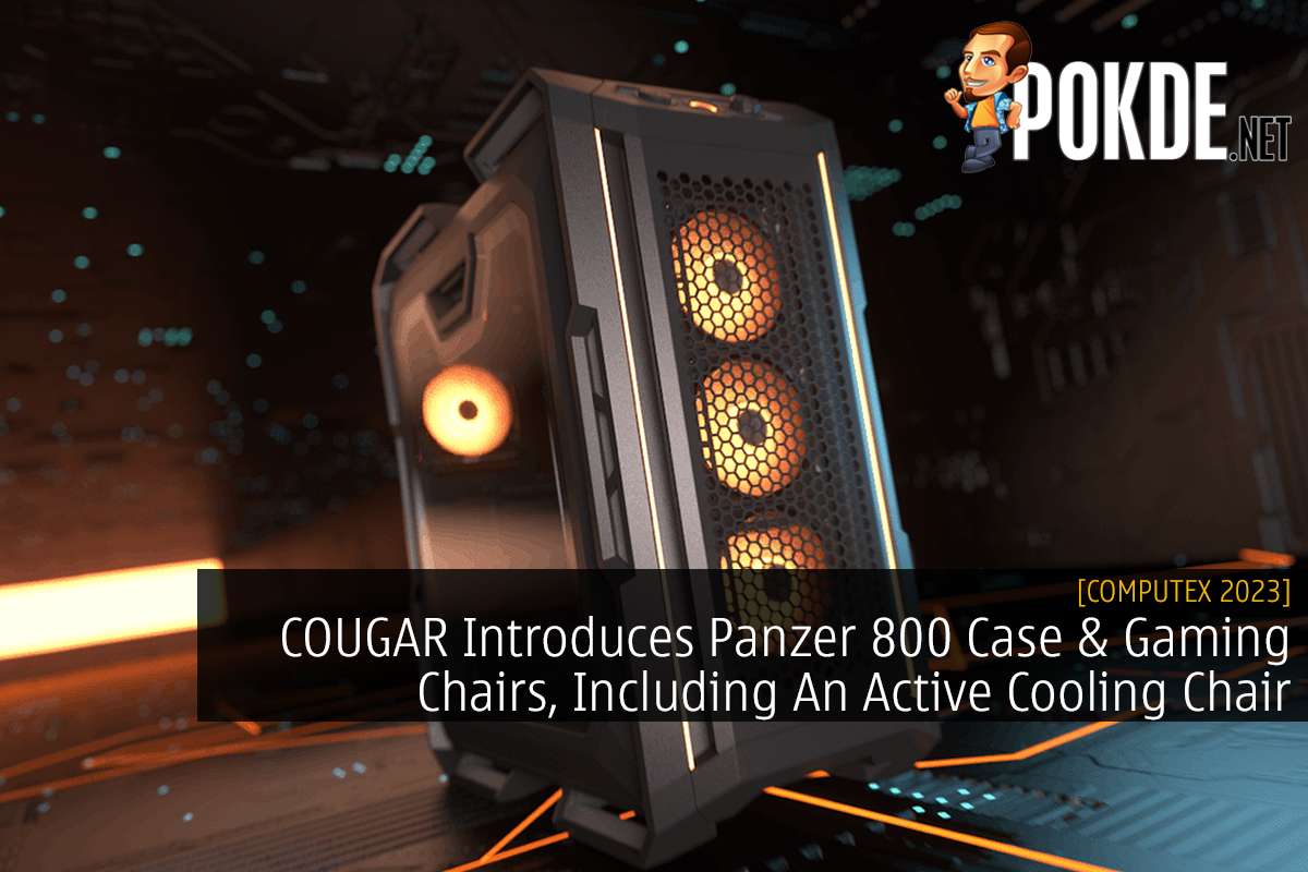 COUGAR Introduces Panzer 800 Case & Gaming Chairs, Including An Active Cooling Chair - 27