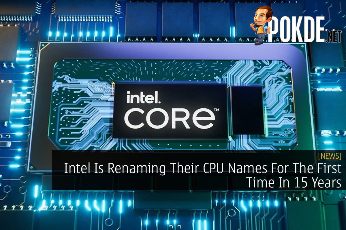Intel Is Renaming Their CPU Names For The First Time In 15 Years - 23