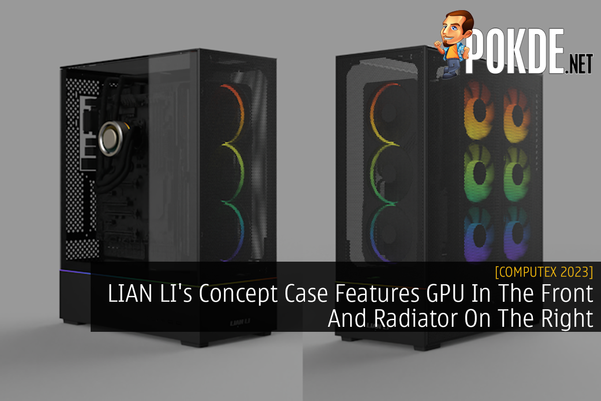 LIAN LI's Concept Case Features GPU In The Front And Radiator On The Right - 31