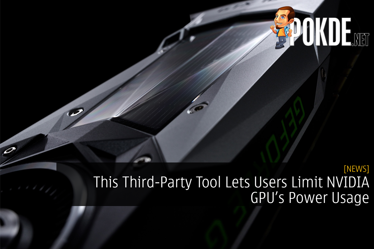 This Third-Party Tool Lets Users Limit NVIDIA GPU’s Power Usage - 27