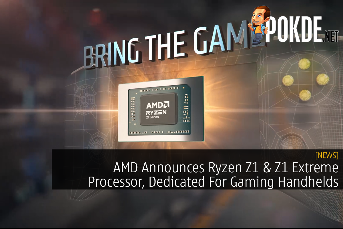 AMD Announces Ryzen Z1 & Z1 Extreme Processor, Dedicated For Gaming Handhelds - 23