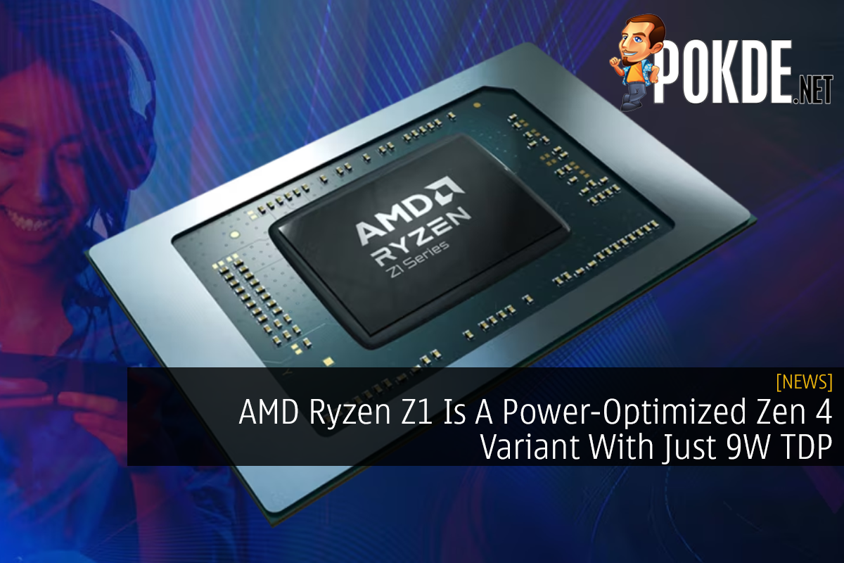 AMD Ryzen Z1 Is A Power-Optimized Zen 4 Variant With Just 9W TDP - 28