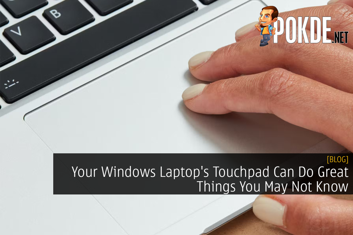 Your Windows Laptop's Touchpad Can Do Great Things You May Not Know - 17