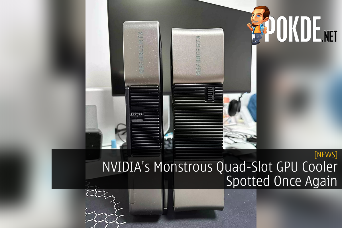 NVIDIA's Monstrous Quad-Slot GPU Cooler Spotted Once Again - 19