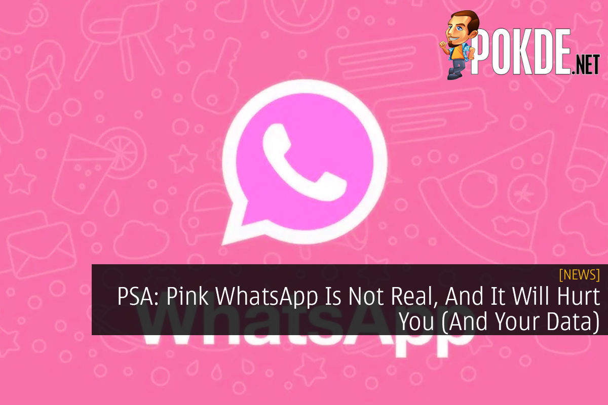 PSA: Pink WhatsApp Is Not Real, And It Will Hurt You (And Your Data) - 17