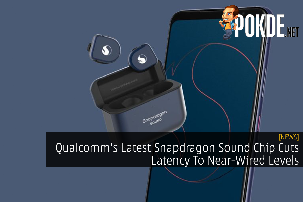 Qualcomm's Latest Snapdragon Sound Chip Cuts Latency To Near-Wired Levels - 28