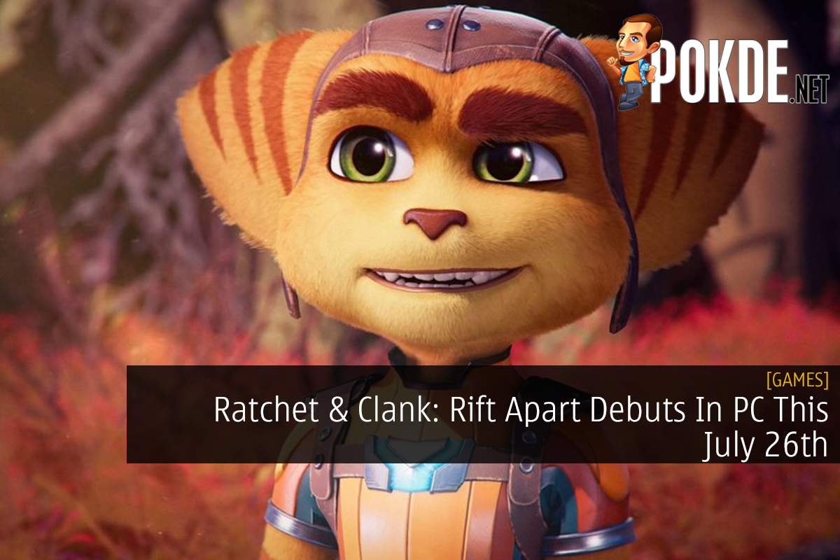 Ratchet & Clank: Rift Apart Debuts In PC This July 26th - 28
