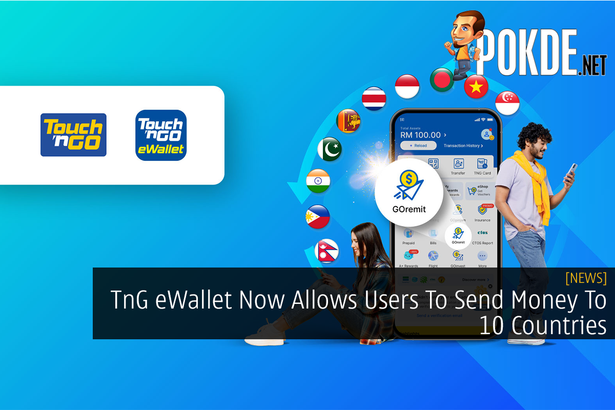 TnG eWallet Now Allows Users To Send Money To 10 Countries - 37