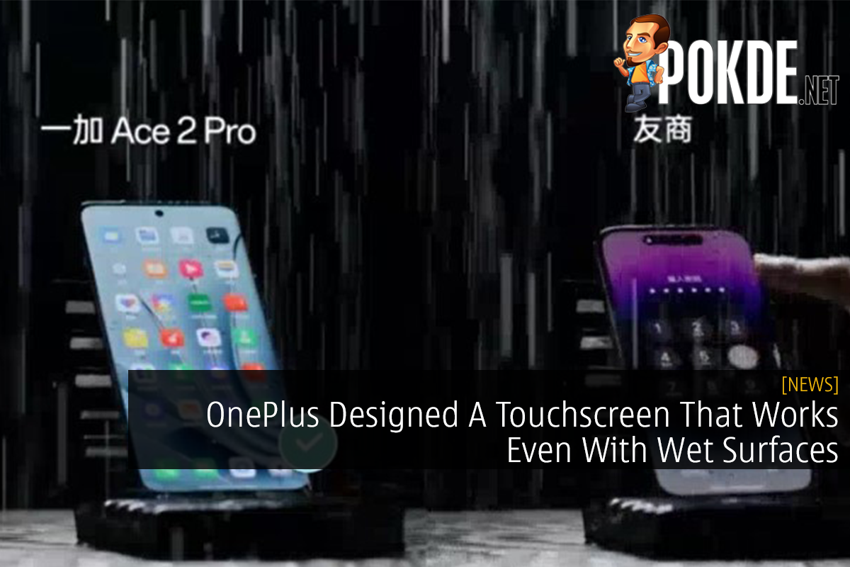 OnePlus Designed A Touchscreen That Works Even With Wet Surfaces - 13