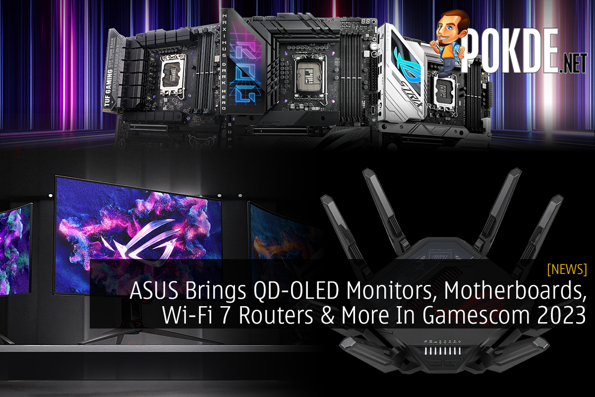 ASUS Brings QD-OLED Monitors, Motherboards, Wi-Fi 7 Routers & More In Gamescom 2023 - 26