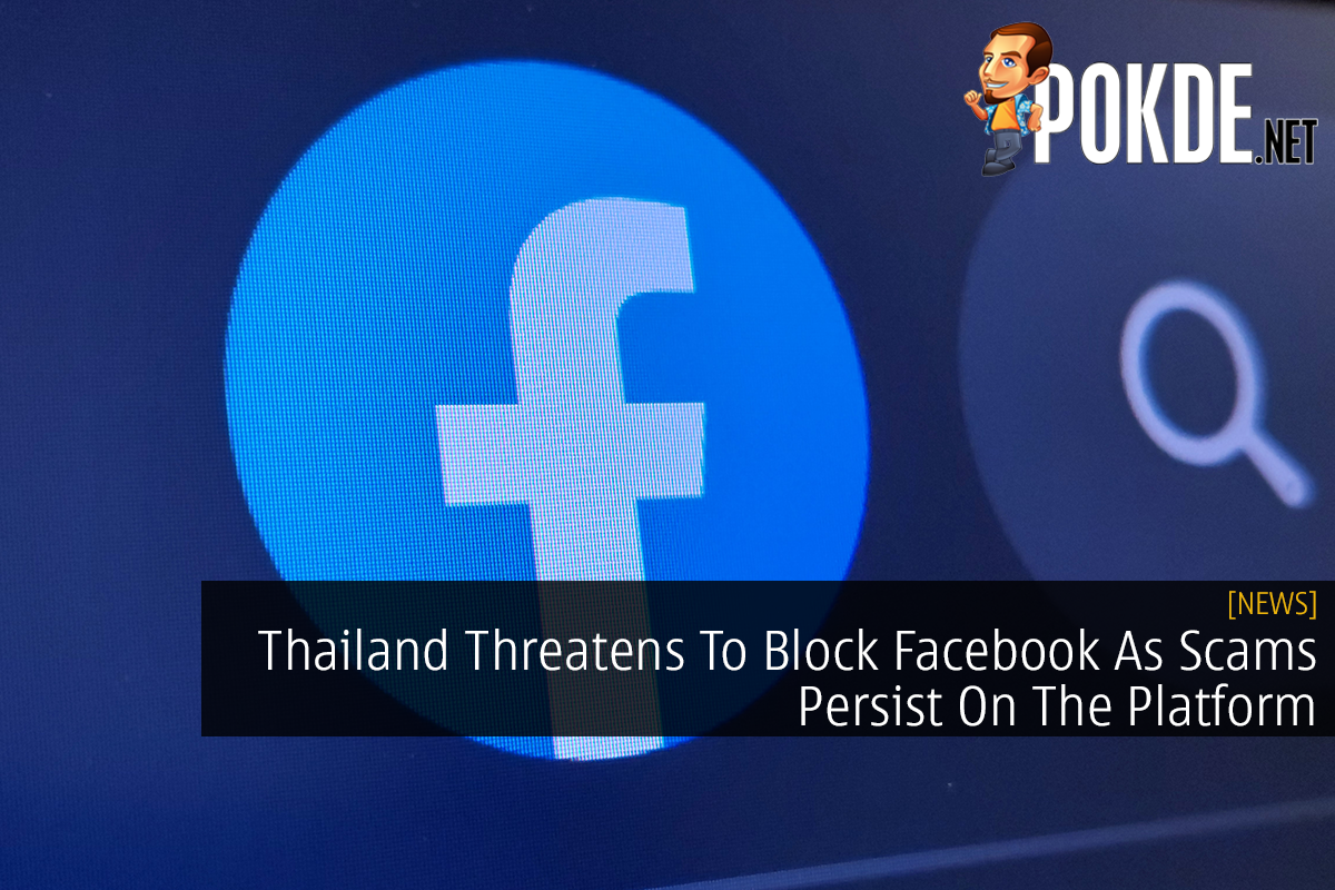 Thailand Threatens To Block Facebook As Scams Persist On The Platform - 35