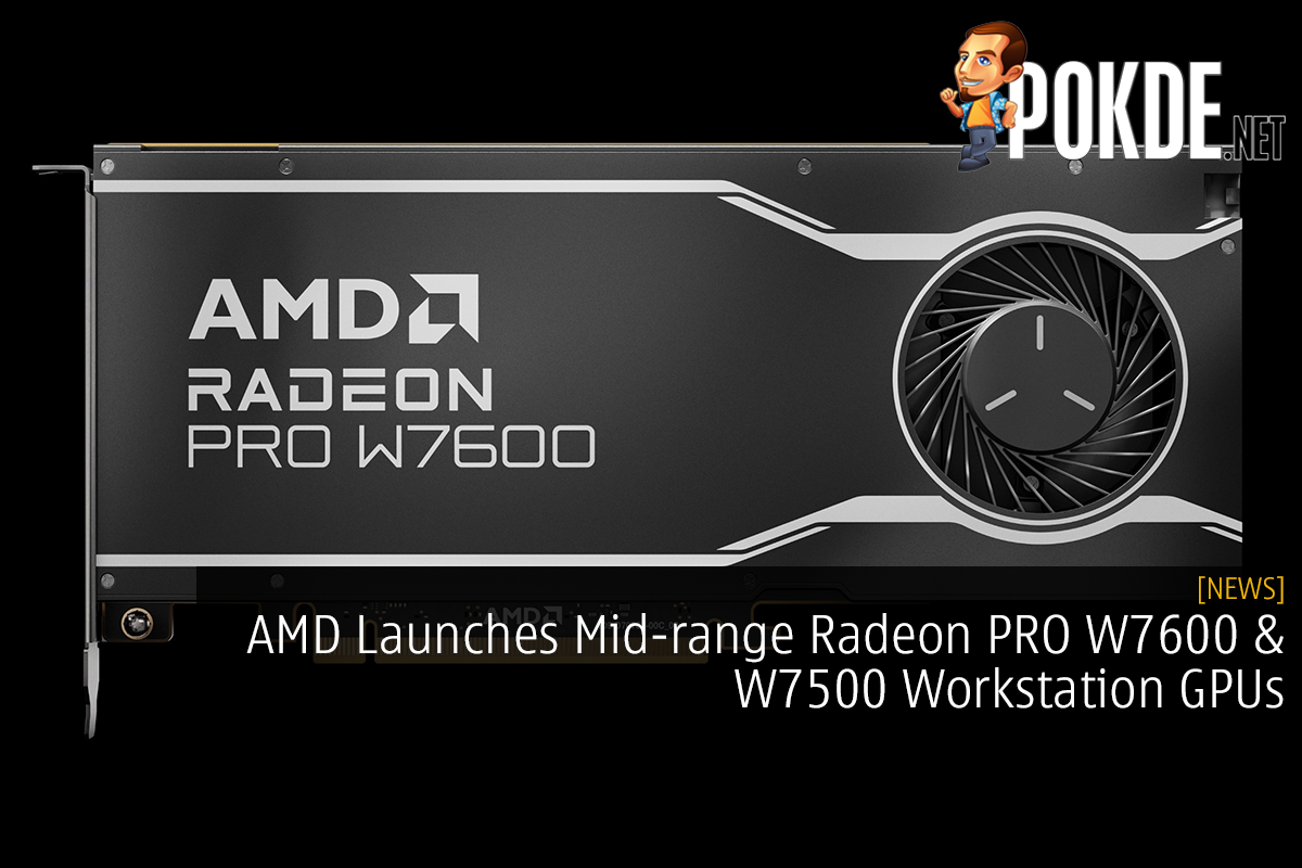 AMD Launches Mid-range Radeon PRO W7600 & W7500 Workstation GPUs - 53